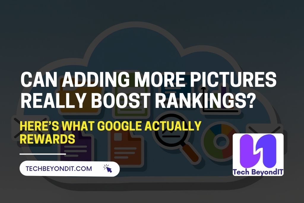 Can Adding More Pictures Increase SEO?